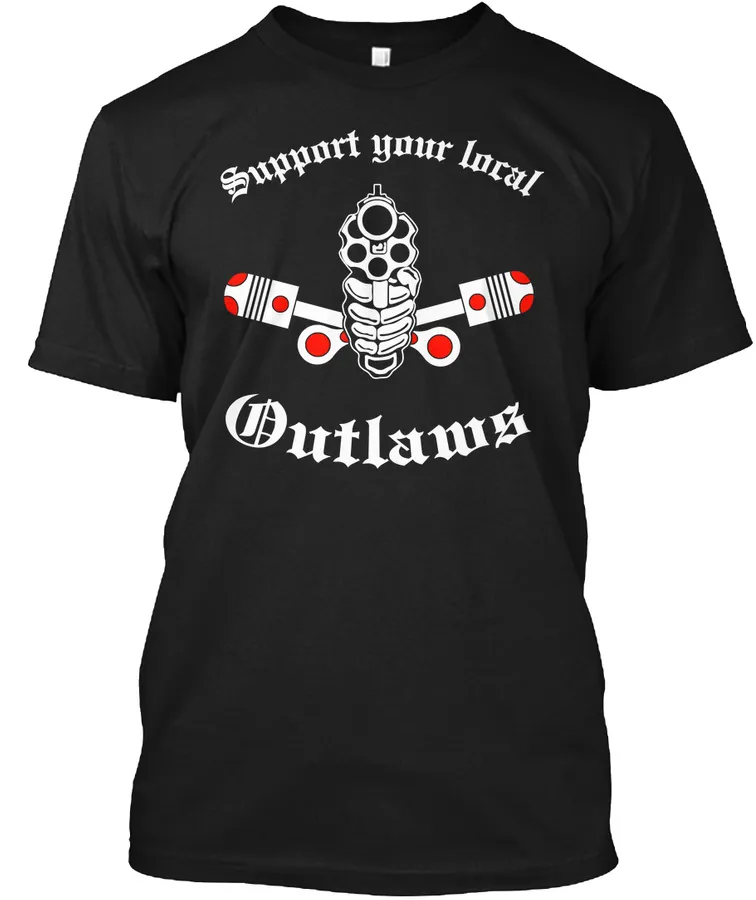 Outlaws Mc Shirt Support Your Local Outl t-shirt