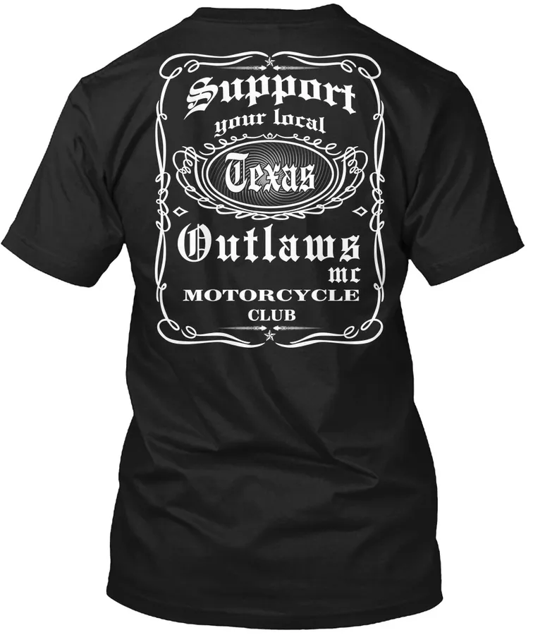 Support Your Local Outlaws Mc Texas Shir t-shirt